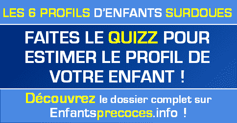 A quel profil d'enfant surdoué votre enfant appartient-il ?