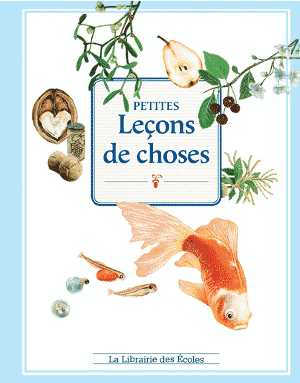 Un beau livre de leçons de choses