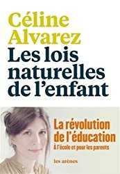 Les lois naturelles de l'enfant de Céline Alvarez