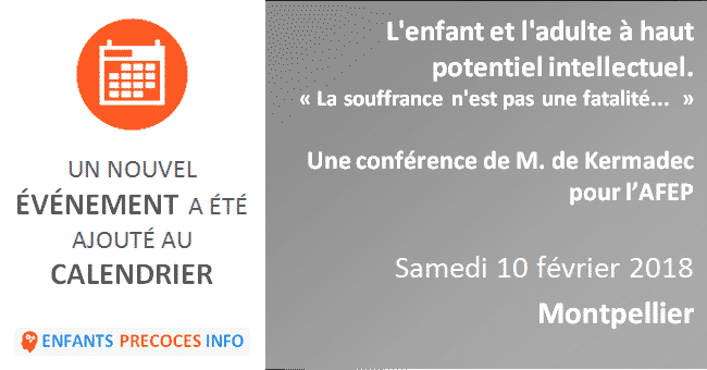 L'enfant et l'adulte à haut potentiel intellectuel. « La souffrance n'est pas une fatalité... ? »