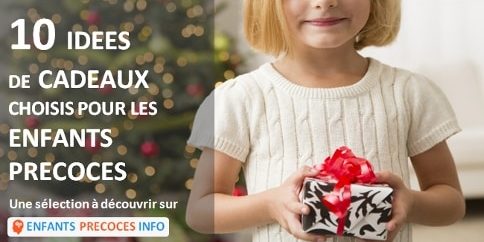 10 idées de cadeaux choisis pour les enfants précoces
