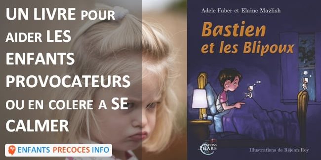 Un livre pour aider les enfants provocateurs ou en colère à se calmer